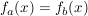 $ f_{a}(x) = f_{b}(x) $